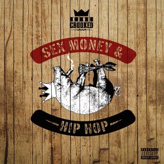 KXNG CROOKED - Sex, Money & Hip Hop - Tekst piosenki, lyrics | Tekściki.pl