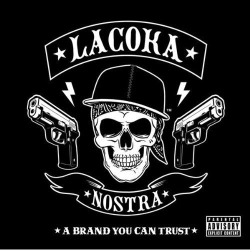 La Coka Nostra - A Brand You Can Trust - Tekst piosenki, lyrics | Tekściki.pl