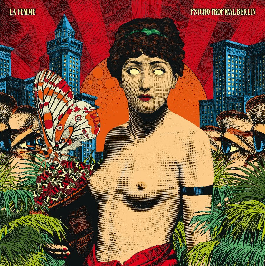 La Femme - Psycho Tropical Berlin - Tekst piosenki, lyrics | Tekściki.pl
