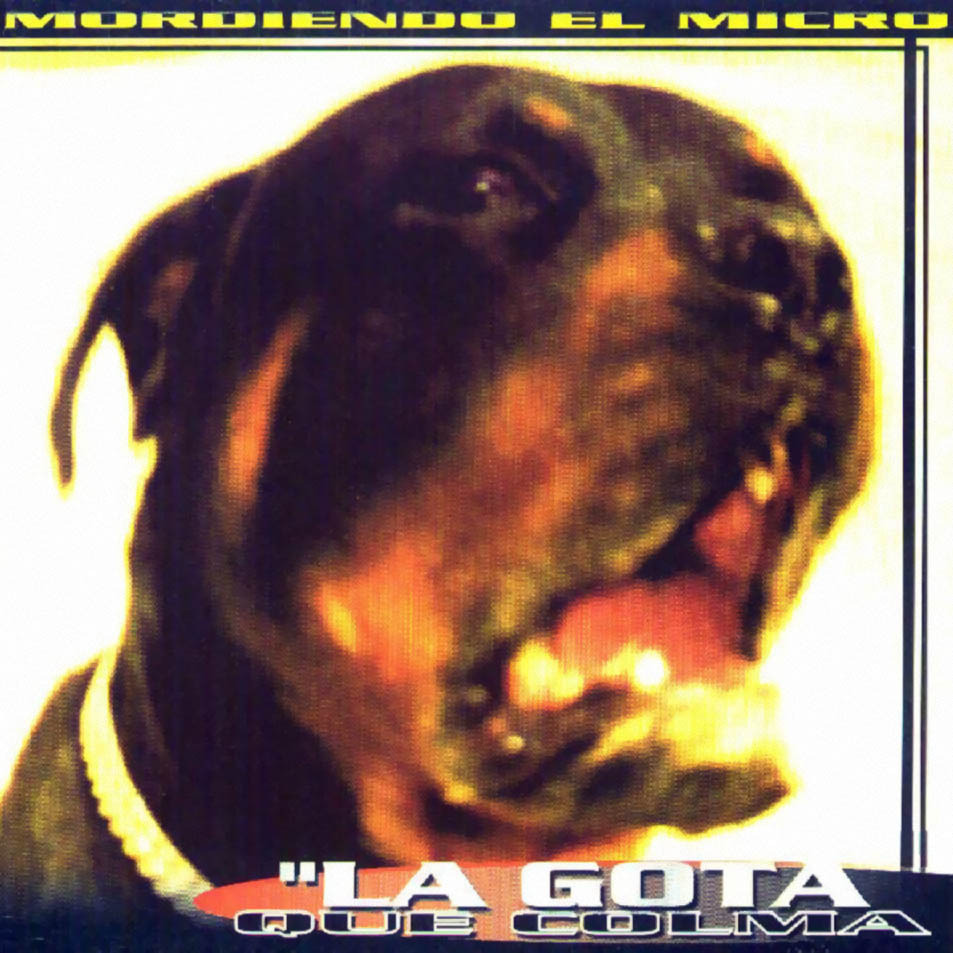La Gota Que Colma - Mordiendo El Micro - Tekst piosenki, lyrics | Tekściki.pl