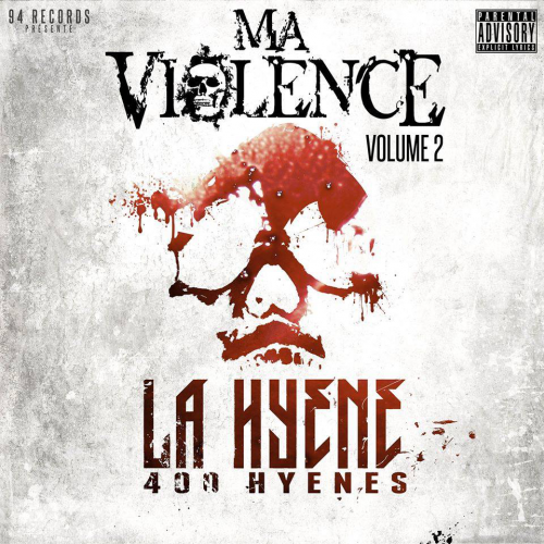 La Hyène - Ma Violence vol.2 - Tekst piosenki, lyrics | Tekściki.pl