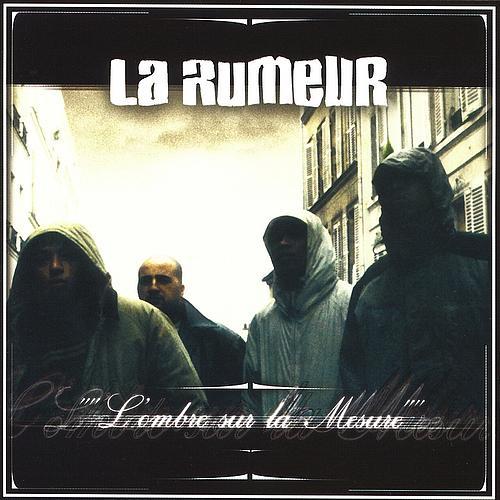 La Rumeur - L'Ombre Sur La Mesure - Tekst piosenki, lyrics | Tekściki.pl