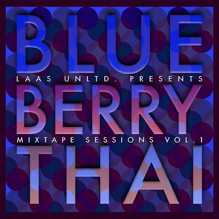 Laas Unltd. - Blueberry Thai (The Mixtape Sessions Vol. 1) - Tekst piosenki, lyrics | Tekściki.pl