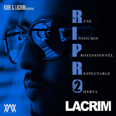 Lacrim - R.I.P.R.O, Vol. 2 - Tekst piosenki, lyrics | Tekściki.pl