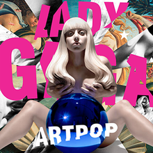 Lady Gaga - ARTPOP - Tekst piosenki, lyrics | Tekściki.pl
