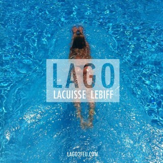 LaGo De Feu - Lago Lacuisse Lebiff - Tekst piosenki, lyrics | Tekściki.pl