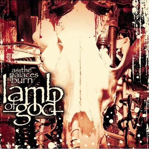 Lamb of God - As the Palaces Burn - Tekst piosenki, lyrics | Tekściki.pl