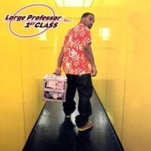 Large Professor - 1st Class - Tekst piosenki, lyrics | Tekściki.pl