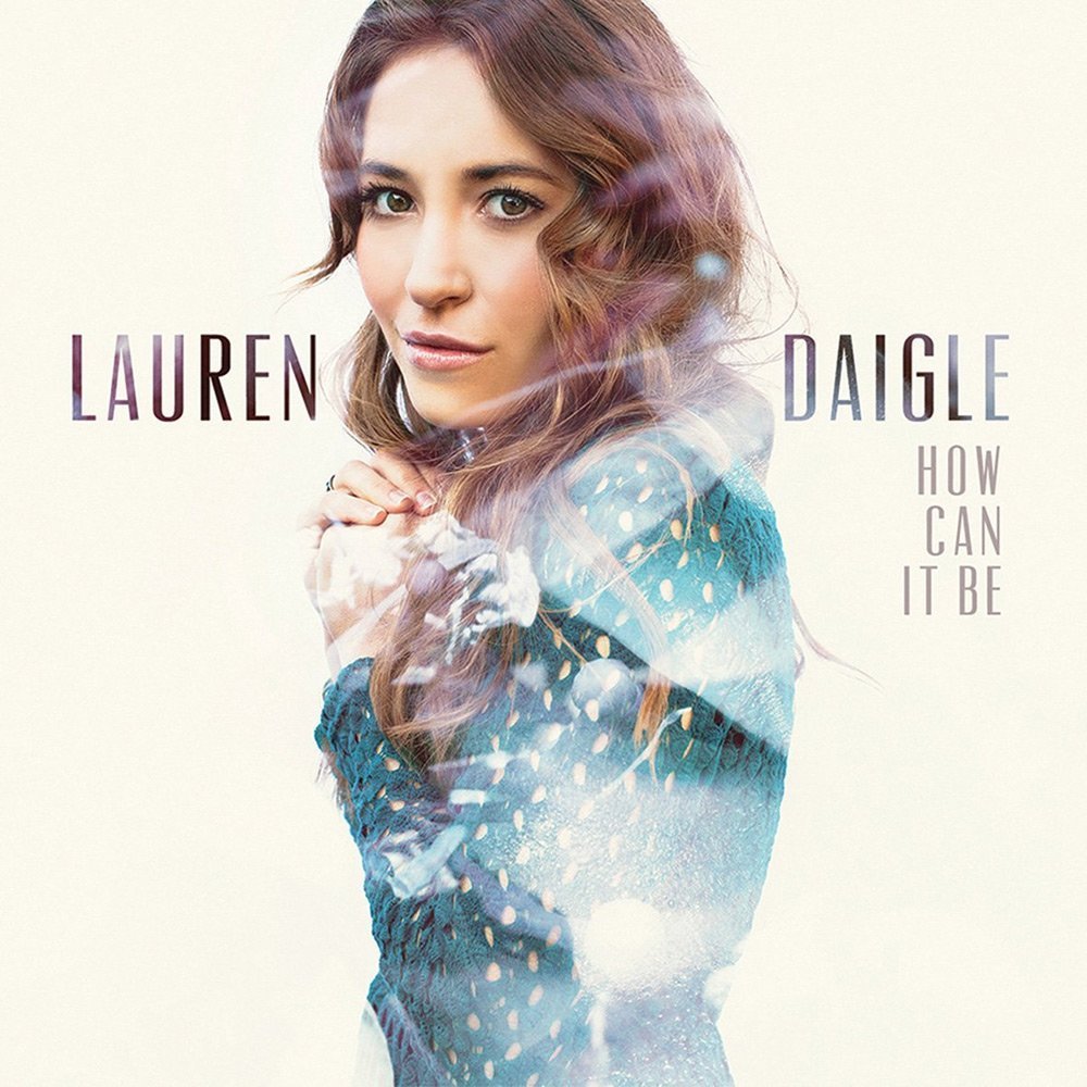 Lauren Daigle - How Can It Be - Tekst piosenki, lyrics | Tekściki.pl