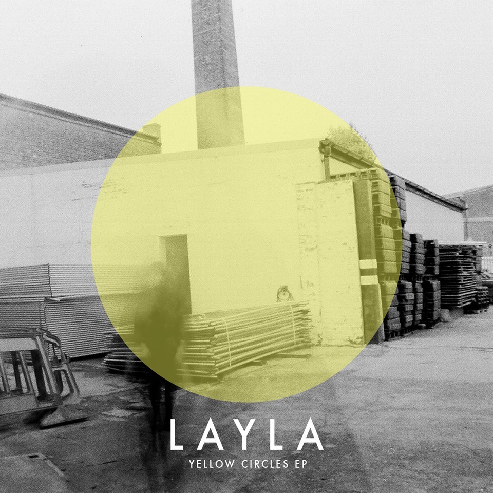 LAYLA - Yellow Circles EP - Tekst piosenki, lyrics | Tekściki.pl