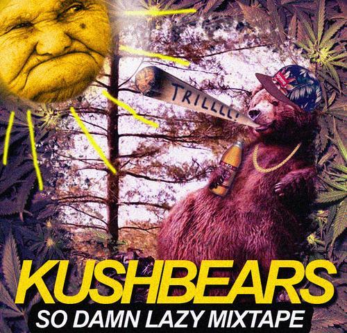 Lazy Kushbears - SO DAMN LAZY MIXTAPE - Tekst piosenki, lyrics | Tekściki.pl