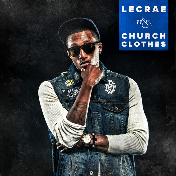 Lecrae - Church Clothes EP - Tekst piosenki, lyrics | Tekściki.pl