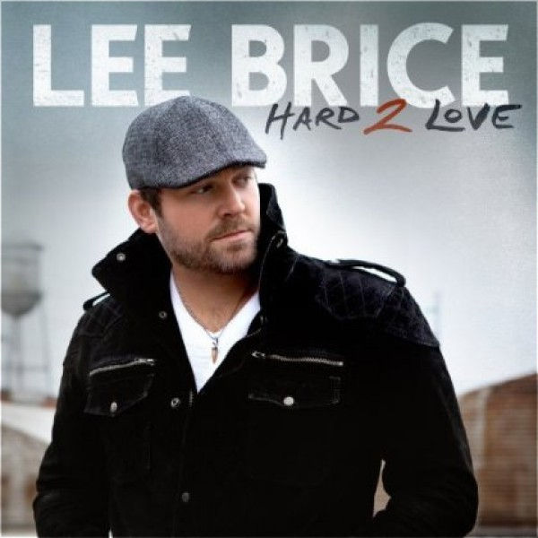 Lee Brice - Hard 2 Love - Tekst piosenki, lyrics | Tekściki.pl