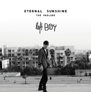 Left Boy - Eternal Sunshine - Tekst piosenki, lyrics | Tekściki.pl