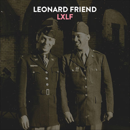 Leonard Friend - LXLF - Tekst piosenki, lyrics | Tekściki.pl