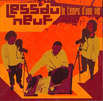 Less' du Neuf - Le temps d'une vie - Tekst piosenki, lyrics | Tekściki.pl