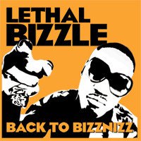 Lethal Bizzle - Back to Bizznizz' - Tekst piosenki, lyrics | Tekściki.pl
