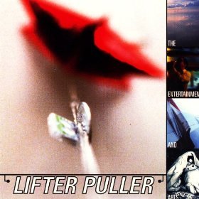 Lifter Puller - The Entertainment and Arts - Tekst piosenki, lyrics | Tekściki.pl