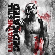 Lil Wayne - Still Dedicated - Tekst piosenki, lyrics | Tekściki.pl