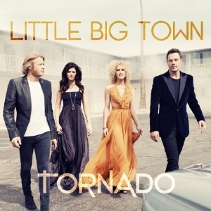 Little Big Town - Tornado - Tekst piosenki, lyrics | Tekściki.pl