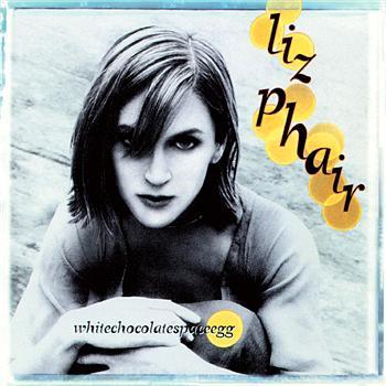 Liz Phair - Whitechocolatespaceegg - Tekst piosenki, lyrics | Tekściki.pl