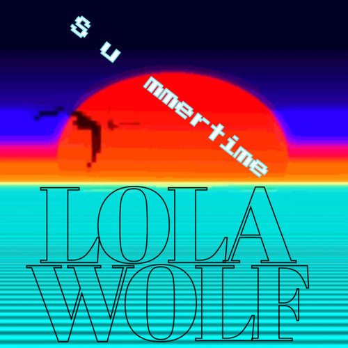 LOLAWOLF - Summertime (Single) - Tekst piosenki, lyrics | Tekściki.pl