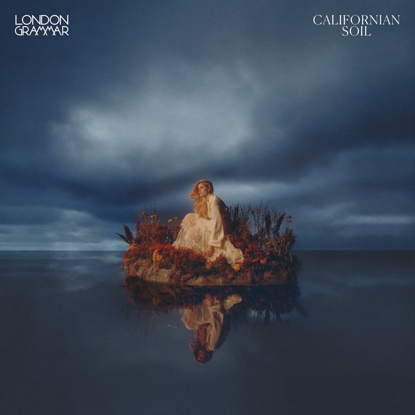 London Grammar - Californian Soil - Tekst piosenki, lyrics | Tekściki.pl