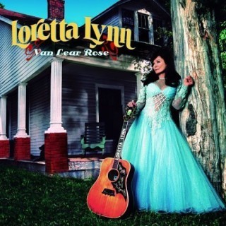 Loretta Lynn - Van Lear Rose - Tekst piosenki, lyrics | Tekściki.pl