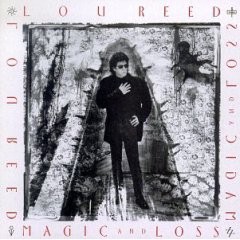 Lou Reed - Magic and Loss - Tekst piosenki, lyrics | Tekściki.pl