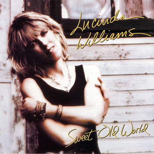Lucinda Williams - Sweet Old World - Tekst piosenki, lyrics | Tekściki.pl
