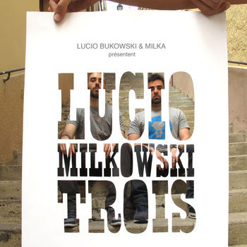 Lucio Bukowski - Lucio Milkowski 3 - Tekst piosenki, lyrics | Tekściki.pl