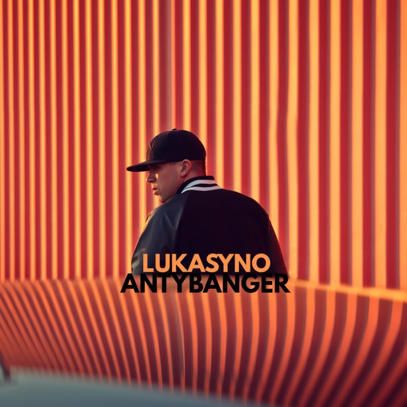 Lukasyno - Antybanger - Tekst piosenki, lyrics | Tekściki.pl