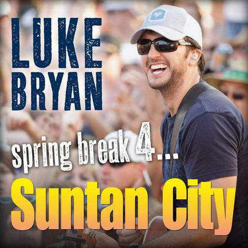 Luke Bryan - Spring Break 4... Suntan City - Tekst piosenki, lyrics | Tekściki.pl