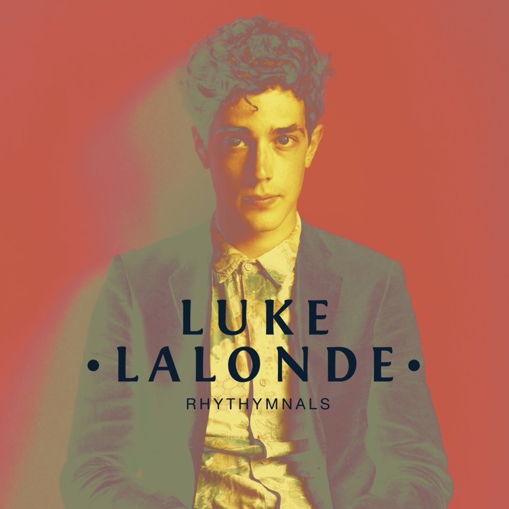 Luke Lalonde - Rhythmnals - Tekst piosenki, lyrics | Tekściki.pl