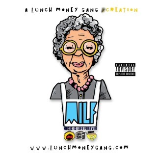 Lunch Money Gang - M.I.L.F. (Music Is Life Forever) - Tekst piosenki, lyrics | Tekściki.pl