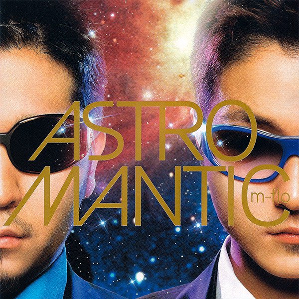 M-Flo - Astromantic - Tekst piosenki, lyrics | Tekściki.pl