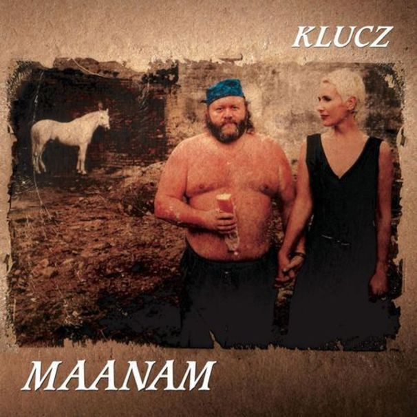 Maanam - Klucz - Tekst piosenki, lyrics | Tekściki.pl
