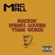 Mac Mall - Mackin Speaks Louder Than Words - Tekst piosenki, lyrics | Tekściki.pl