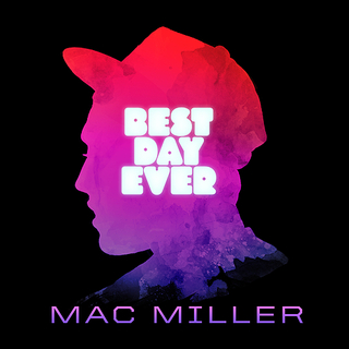 Mac Miller - Best Day Ever - Tekst piosenki, lyrics | Tekściki.pl
