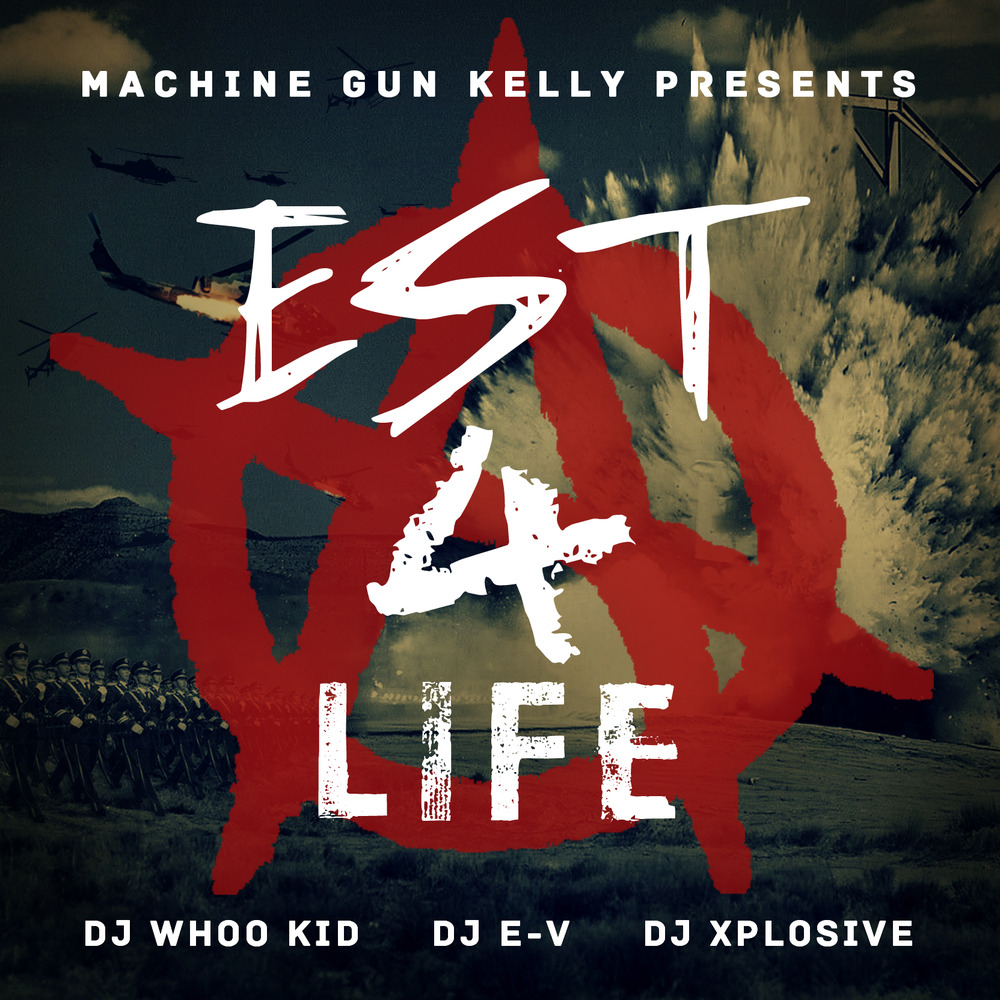 Machine Gun Kelly - EST 4 Life Mixtape - Tekst piosenki, lyrics | Tekściki.pl