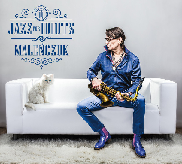 Maciej Maleńczuk - Jazz for Idiots - Tekst piosenki, lyrics | Tekściki.pl