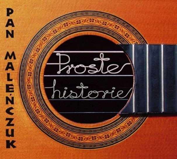 Maciej Maleńczuk - Proste historie - Tekst piosenki, lyrics | Tekściki.pl