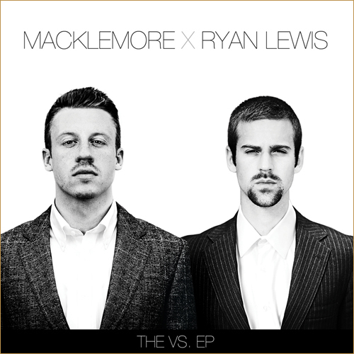 Macklemore and Ryan Lewis - The VS. EP - Tekst piosenki, lyrics | Tekściki.pl