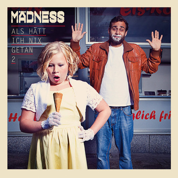 Mädness - Als Hätt Ich Nix Getan 2 - Tekst piosenki, lyrics | Tekściki.pl