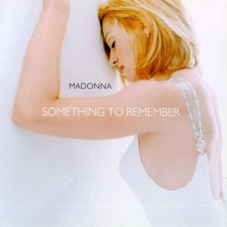 Madonna - Something To Remember - Tekst piosenki, lyrics | Tekściki.pl