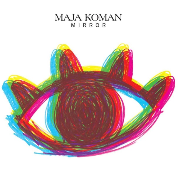 Maja Koman - Mirror - Tekst piosenki, lyrics | Tekściki.pl