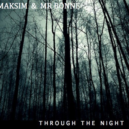 Maksim - Through the Night - Tekst piosenki, lyrics | Tekściki.pl