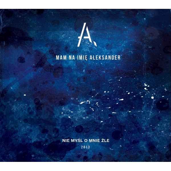 Mam Na Imię Aleksander - Nie myśl o mnie źle - Tekst piosenki, lyrics | Tekściki.pl