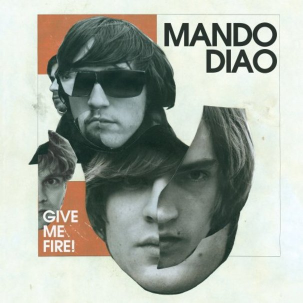Mando Diao - Give Me Fire! - Tekst piosenki, lyrics | Tekściki.pl