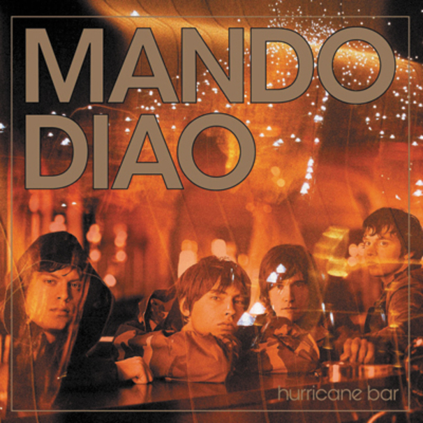 Mando Diao - Hurricane Bar - Tekst piosenki, lyrics | Tekściki.pl